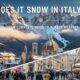does it snow in italy​